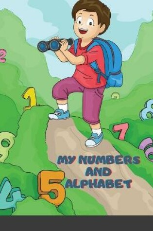 Cover of My Numbers and Alphabet, Colors and Shapes Toddler Coloring Book with The Learning Bugs