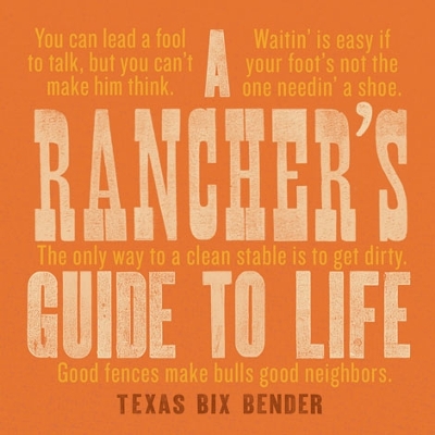Book cover for A Rancher's Guide to Life