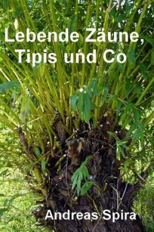 Cover of Lebende Zaeune, Tipis und Co