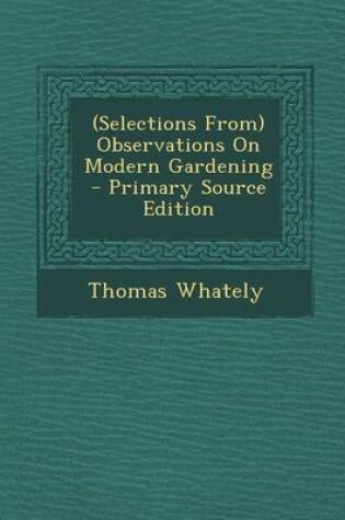 Cover of Selections from Observations on Modern Gardening
