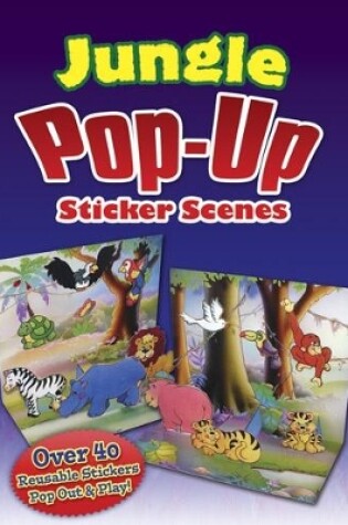 Cover of Jungle Popup Sticker Scenes