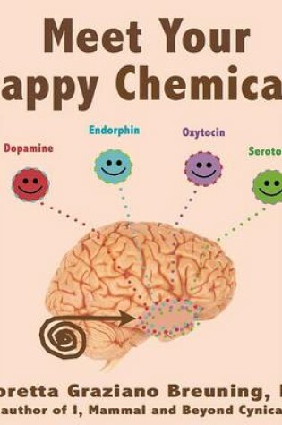 Cover of Meet Your Happy Chemicals