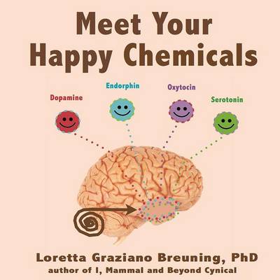 Book cover for Meet Your Happy Chemicals