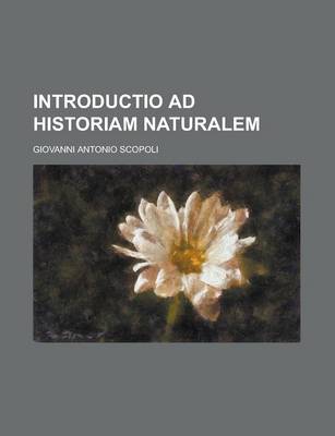 Book cover for Introductio Ad Historiam Naturalem