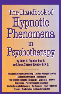 Book cover for Handbook Of Hypnotic Phenomena In Psychotherapy