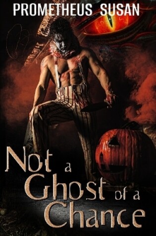Cover of Not A Ghost Of A Chance