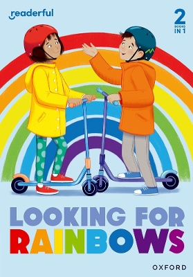 Book cover for Readerful Rise: Oxford Reading Level 4: Looking for Rainbows