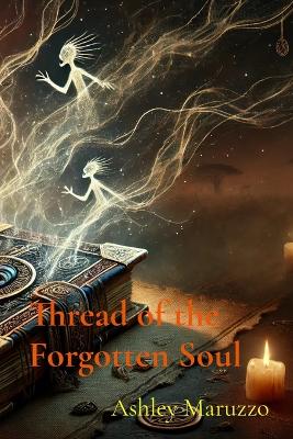 Cover of Thread of the Forgotten Soul