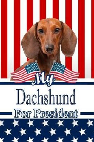 Cover of My Dachshund for President