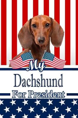 Book cover for My Dachshund for President