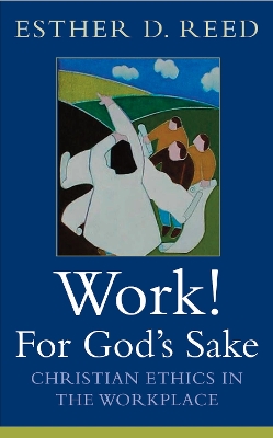 Book cover for Work! For God's Sake