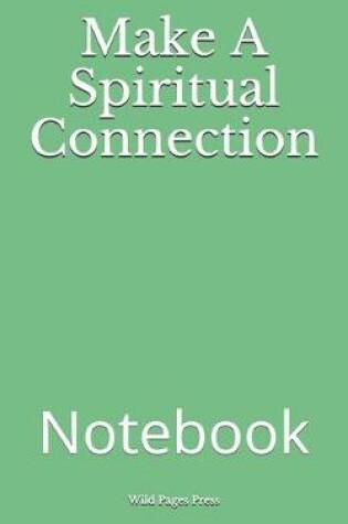 Cover of Make A Spiritual Connection