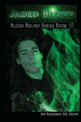 Cover of Jaded Blood - Blood Bound Series Book 10