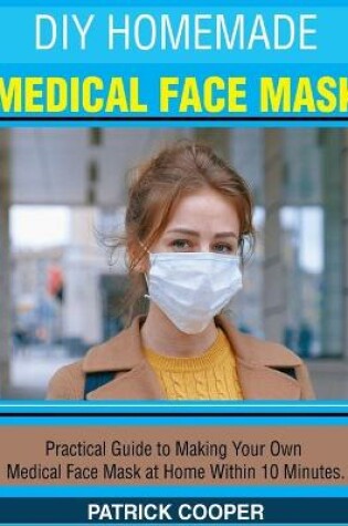 Cover of DIY Homemade Medical Face Mask