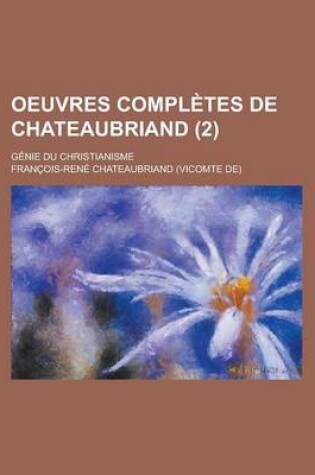 Cover of Oeuvres Completes de Chateaubriand; Genie Du Christianisme (2)