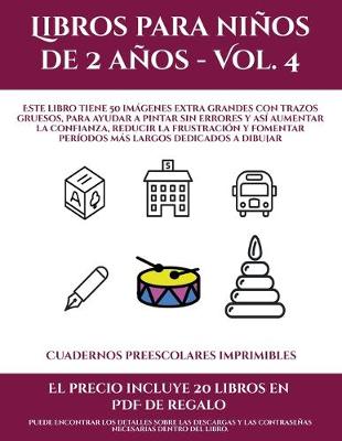 Book cover for Cuadernos preescolares imprimibles (Libros para niños de 2 años - Vol. 4)