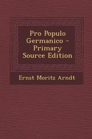 Cover of Pro Populo Germanico - Primary Source Edition