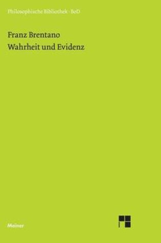 Cover of Wahrheit Und Evidenz: Erkenntnistheoretische Abhandlungen Und Briefe