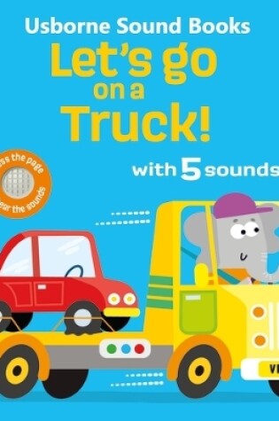 Cover of Let's go on a Truck!