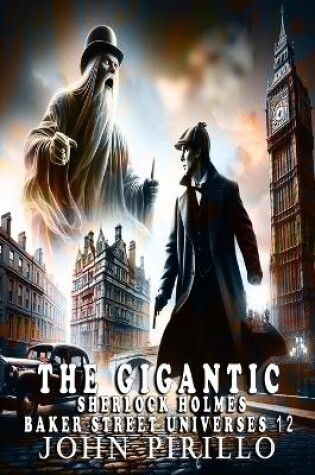 Cover of The Gigantic Sherlock Holmes Baker Street Universes 12