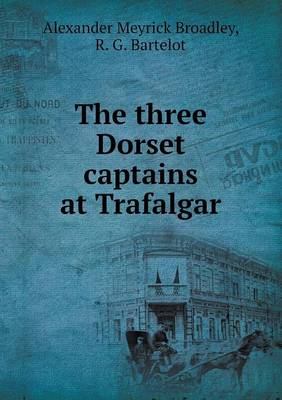 Book cover for The Three Dorset Captains at Trafalgar