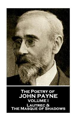 Book cover for John Payne - The Poetry of John Payne - Volume I