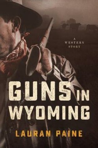 Cover of Guns in Wyoming