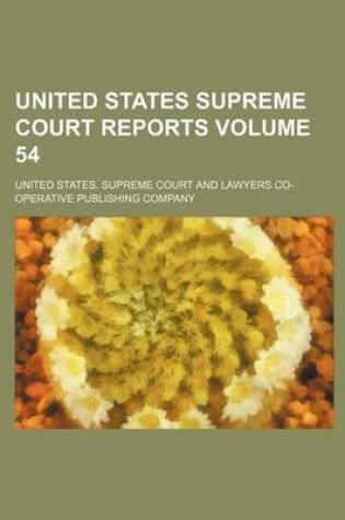 Cover of United States Supreme Court Reports Volume 54