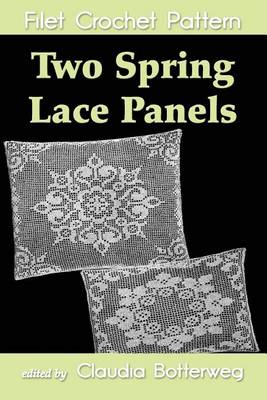 Book cover for Two Spring Lace Panels Filet Crochet Pattern