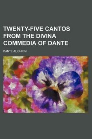 Cover of Twenty-Five Cantos from the Divina Commedia of Dante