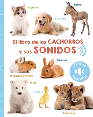 Cover of El Libro de Los Cachorros Y Sus Sonidos