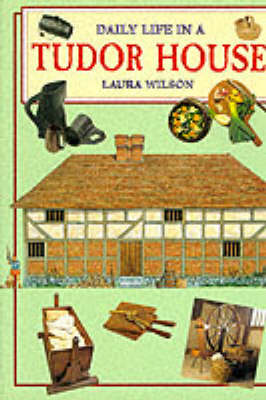 Book cover for Daily Life in a Tudor House