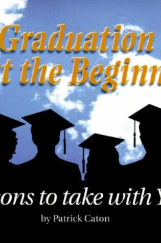 Cover of Graduation is Just the Beginning