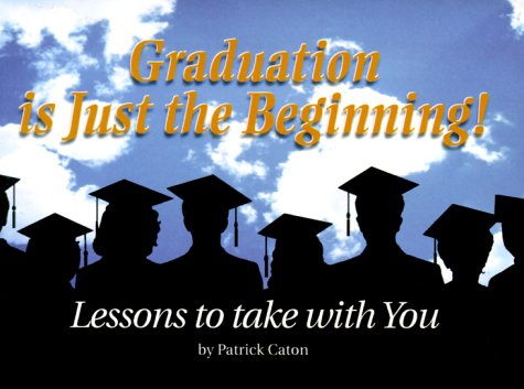 Book cover for Graduation is Just the Beginning