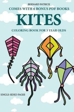 Cover of Coloring Book for 3 Year Olds (Kites)