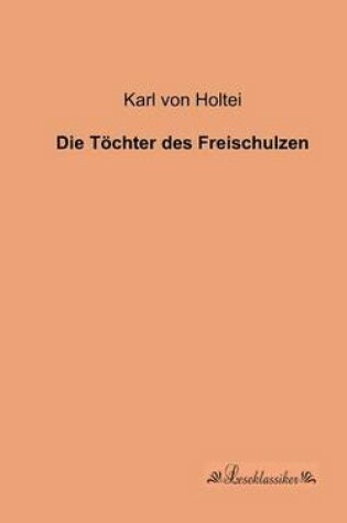 Cover of Die Töchter des Freischulzen