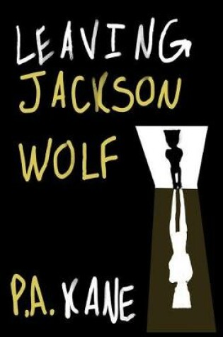 Cover of Leaving Jackson Wolf