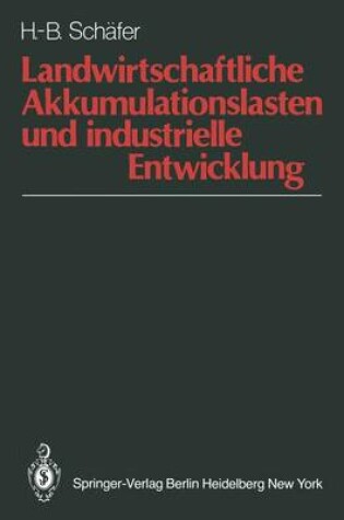 Cover of Landwirtschaftliche Akkumulationslasten und industrielle Entwicklung