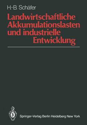 Book cover for Landwirtschaftliche Akkumulationslasten und industrielle Entwicklung