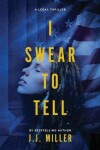 Book cover for I Swear To Tell