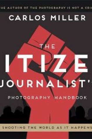 Cover of The Citizen Journalist's Photography Handbook