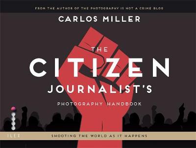 Book cover for The Citizen Journalist's Photography Handbook