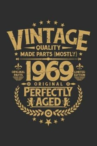 Cover of Vintage Quality Made Parts (Mostly) 1969 Original Perfectly Aged Original Parts Limited Edition