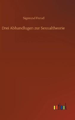 Book cover for Drei Abhandlugen zur Sexualtheorie