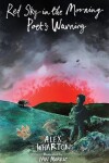 Book cover for Red Sky in the Morning, Poet's Warning