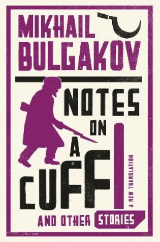 Cover of Notes on a Cuff and Other Stories: New Translation
