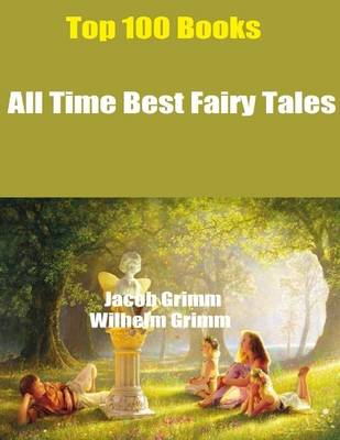 Book cover for Top 100 Books: All Time Best Fairy Tales