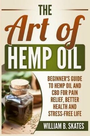 Cover of The Art of Hemp Oil