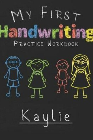 Cover of My first Handwriting Practice Workbook Kaylie