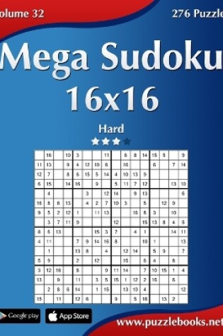 Cover of Mega Sudoku 16x16 - Hard - Volume 32 - 276 Puzzles